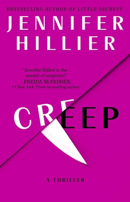 Creep: A Thriller of Deadly Attraction by Hillier, Jennifer book cover
