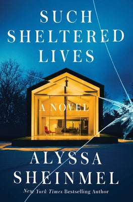 Book cover of Such Sheltered Lives by Sheinmel, Alyssa
