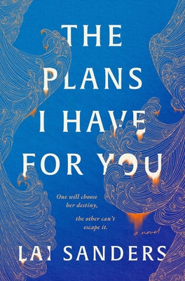 Book cover of The Plans I Have for You by Sanders, Lai