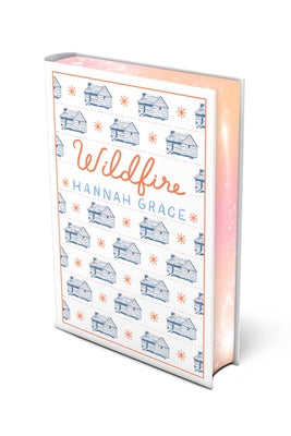Wildfire: Deluxe Edition Hardcover by Hannah Grace book cover
