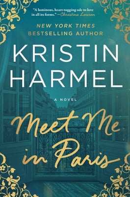 Meet Me in Paris by Harmel, Kristin book cover