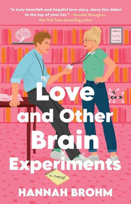 Book cover of Love and Other Brain Experiments by Brohm, Hannah