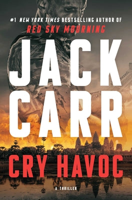 Book cover of Cry Havoc: A Terminal List Thriller by Carr, Jack