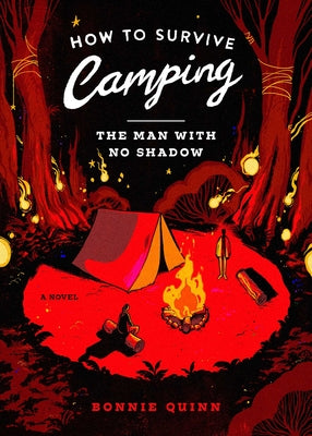 Book cover of How to Survive Camping: The Man with No Shadow by Quinn, Bonnie