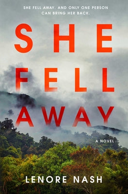 Book cover of She Fell Away by Nash, Lenore