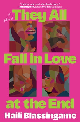 They All Fall in Love at the End by Blassingame, Haili book cover