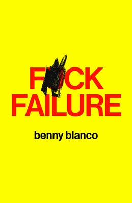 F*ck Failure by Blanco, Benny book cover