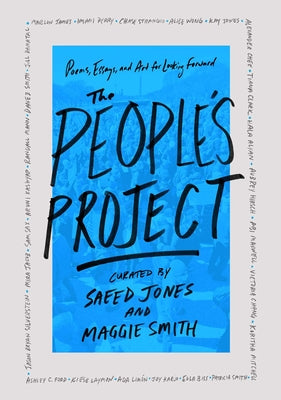Book cover of The People's Project: Poems, Essays, and Art for Looking Forward by Jones, Saeed