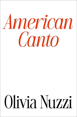 Book cover of American Canto by Nuzzi, Olivia