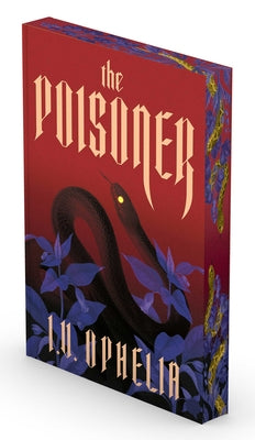 Book cover of The Poisoner by Ophelia, I. V.