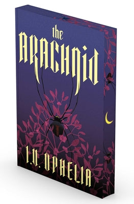 Book cover of The Arachnid by Ophelia, I. V.