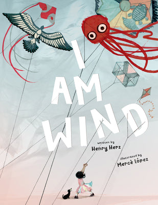 I Am Wind by Henry Herz book cover