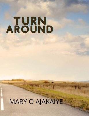 Turn Around by Omolara Ajakaiye book cover