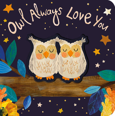 Owl Always Love You by Patricia Hegarty book cover