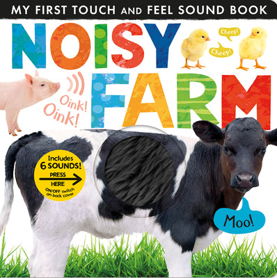 Book cover of Noisy Farm: Includes 6 Sounds and an On/Off Switch on the Back Cover! by Tiger Tales