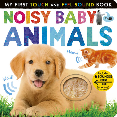 Book cover of Noisy Baby Animals: Includes 6 Sounds and an On/Off Switch on the Back Cover! by Hegarty, Patricia