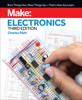 Make: Electronics: Learning by Discovery: A Hands-On Primer for the New Electronics Enthusiast by Platt, Charles book cover