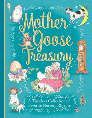 Mother Goose Treasury: A Beautiful Collection of Favorite Nursery Rhymes by Cottage Door Press book cover