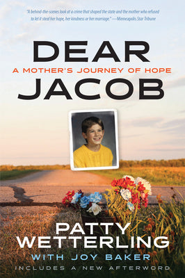 Book cover of Dear Jacob: A Mother's Journey of Hope by Wetterling, Patty
