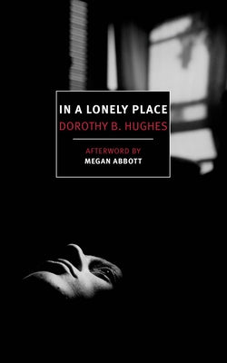 In a Lonely Place by Dorothy B. Hughes book cover