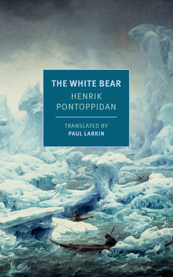 The White Bear by Henrik Pontoppidan book cover