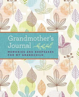 Grandmother's Journal: Memories and Keepsakes for My Grandchild product image