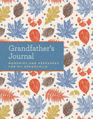 Grandfather's Journal: Memories and Keepsakes for My Grandchild product image