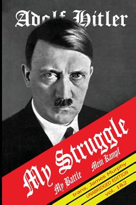 Book cover of Mein Kampf: My Struggle by Hitler, Adolf