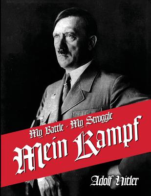 My Struggle: English Translation of Mein Kamphf - Mein Kampt - Mein Kampf by Adolf Hitler book cover