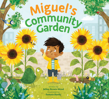 Book cover of Miguel's Community Garden by Brown-Wood, Janay
