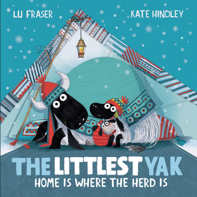 The Littlest Yak: Home Is Where the Herd Is by Lu Fraser book cover