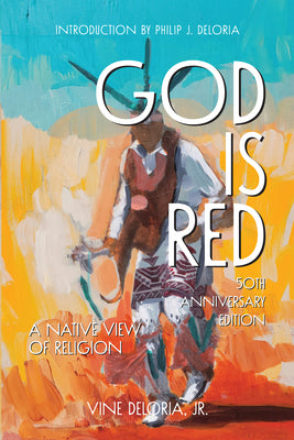 God Is Red: A Native View of Religion by Deloria Jr, Vine book cover