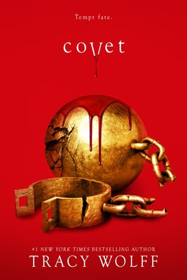 Covet: An Epic Dark Academia Paranormal Romance by Tracy Wolff book cover