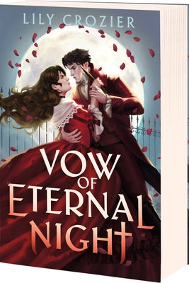 Vow of Eternal Night: A Standalone, Gothic Paranormal Romance by Crozier, Lily book cover