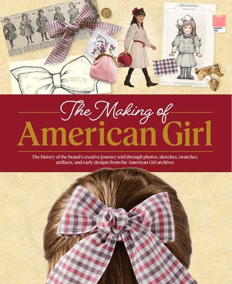 The Making of American Girl by American Girl book cover