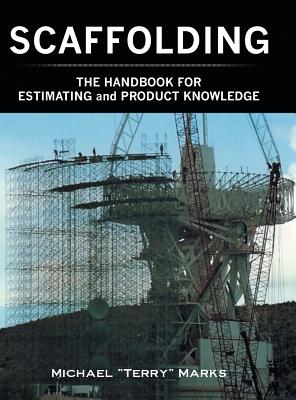 Book cover of SCAFFOLDING - THE HANDBOOK FOR ESTIMATING and PRODUCT KNOWLEDGE by Marks, Michael Terry