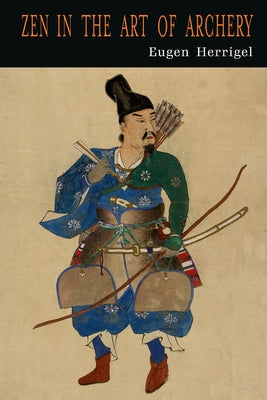 Zen in the Art of Archery by Eugen Herrigel book cover