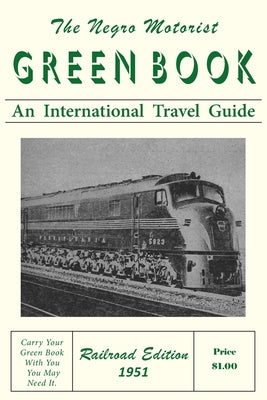 The Negro Motorist Green-Book: Railroad Edition 1951 by Victor H. Green book cover