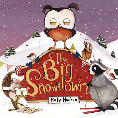 Book cover of The Big Snowdown by Hudson, Katy
