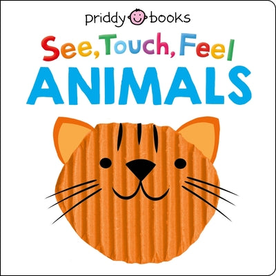 Book cover of See, Touch, Feel: Animals by Priddy, Roger