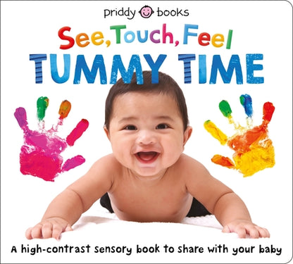 Book cover of See, Touch, Feel: Tummy Time by Priddy, Roger