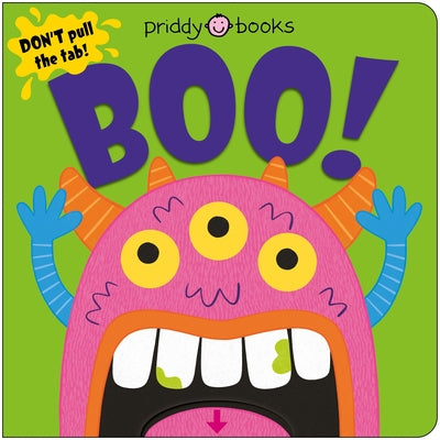 Boo! (Slide & Surprise): Pull the Tabs for a Spooky Surprise! by Roger Priddy book cover