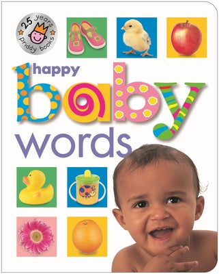 Happy Baby Words (25th Anniversary) by Roger Priddy book cover