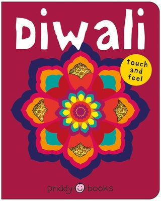 Diwali (Bright Baby Touch and Feel): A Perfect Gift to Celebrate the Festival of Lights by Roger Priddy book cover