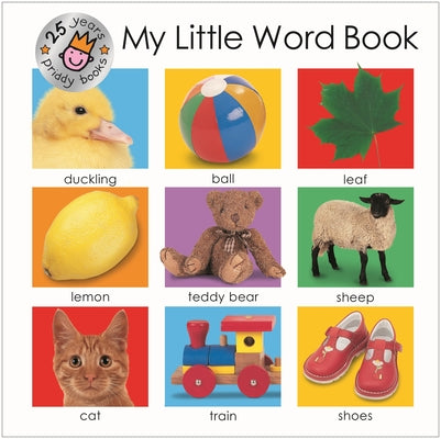 My Little Word Book (25th Anniversary) by Priddy Books book cover