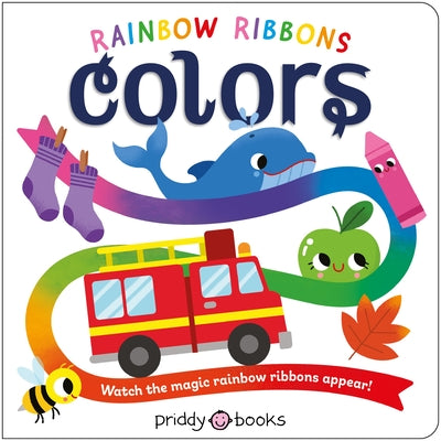 Rainbow Ribbons: Colors by Priddy Books book cover