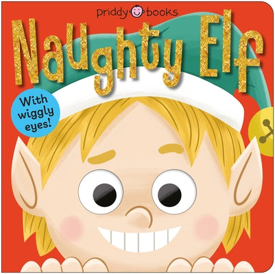 Naughty Elf by Priddy Books book cover