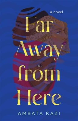 Far Away from Here by Ambata Kazi book cover