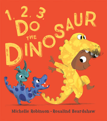 1, 2, 3, Do the Dinosaur by Robinson, Michelle book cover