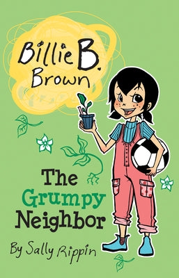 Book cover of The Grumpy Neighbor by Rippin, Sally